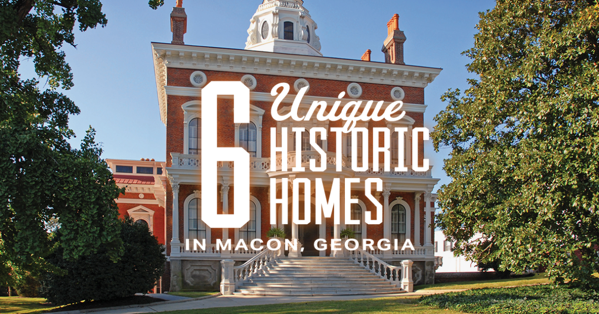 Exploring Macon's Historic Homes | Macon, GA